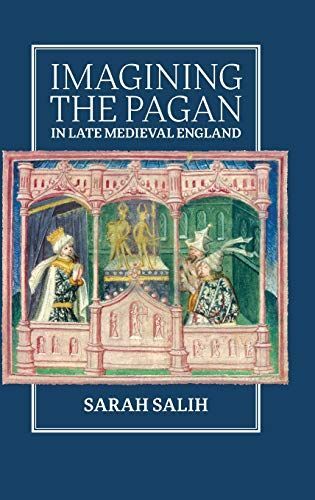 Imagining the Pagan in Late Medieval England