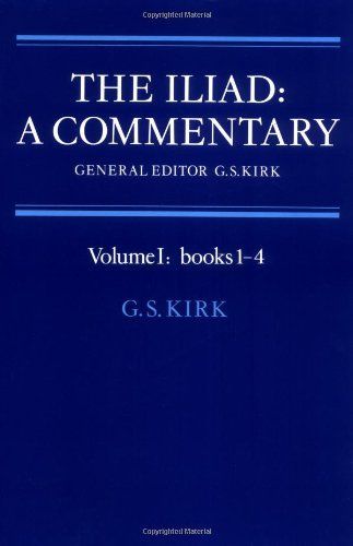 The Iliad: A Commentary: Volume 1, Books 1-4