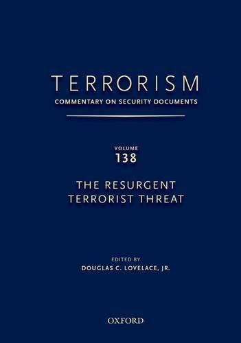 Terrorism: Commentary on Security Documents: Volume 138