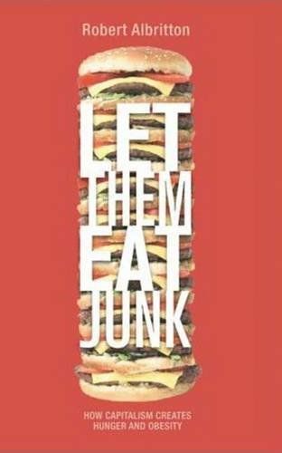 Let Them Eat Junk