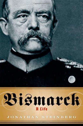 Bismarck:A Life