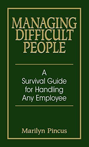 Managing Difficult People