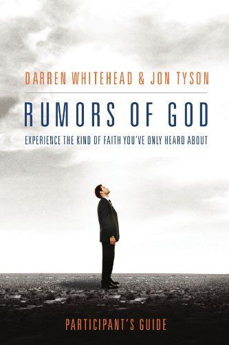 Rumors of God Participant's Guide