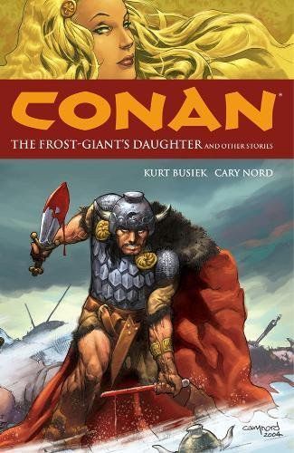 Conan Volume 1: The Frost Giant's Daughter and other stories