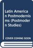 Latin American Postmodernisms