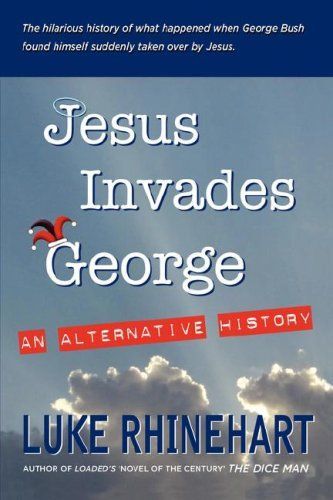 Jesus Invades George