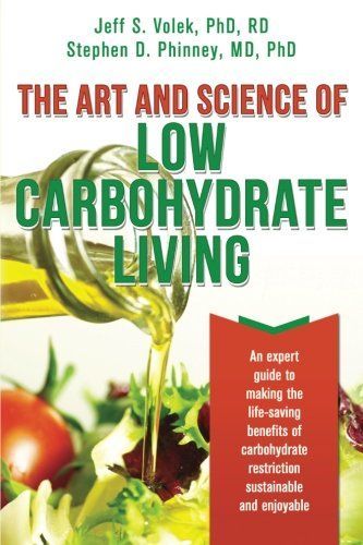 The Art and Science of Low Carbohydrate Living