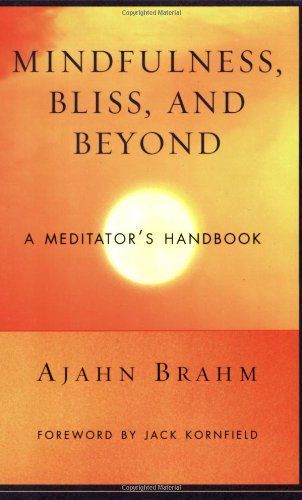 Mindfulness, Bliss, and Beyond