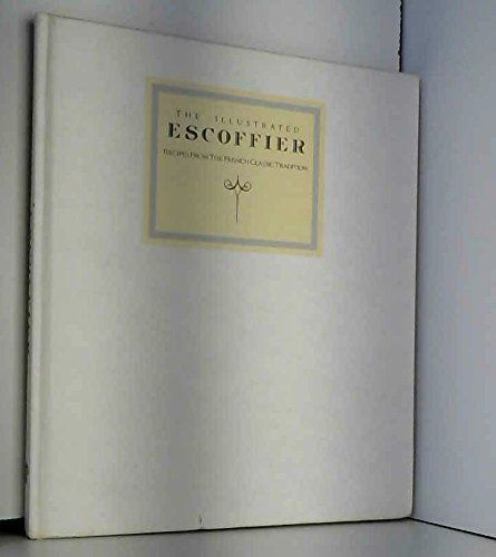 The Illustrated Escoffier