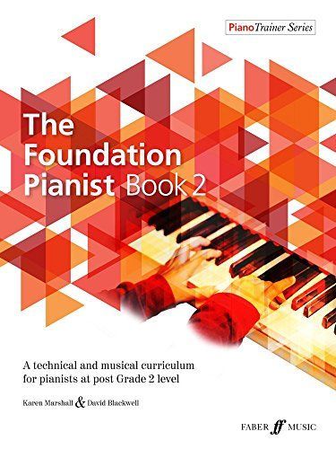 The Foundation Pianist, Book 2, Bk 2