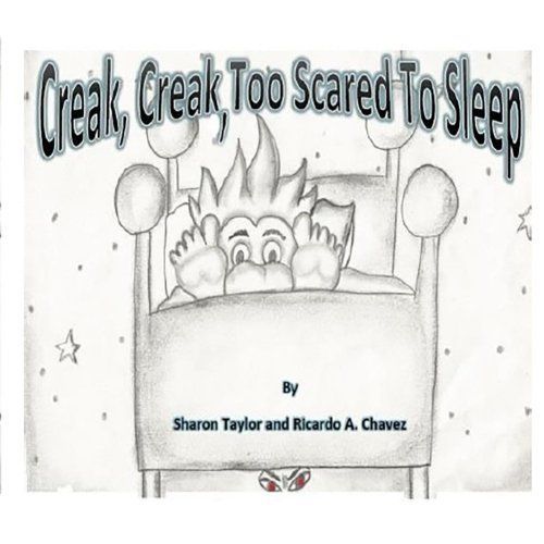 Creak, Creak, Too Scared to Sleep