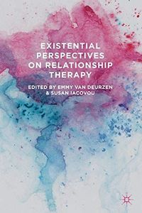 Existential Perspectives on Relationship Therapy