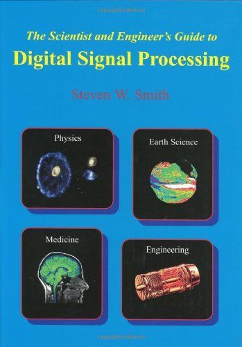 The Scientist and Engineer's Guide to Digital Signal Processing