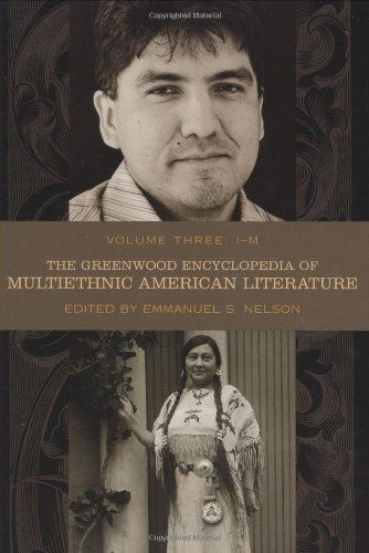 The Greenwood Encyclopedia of Multiethnic American Literature: I - M