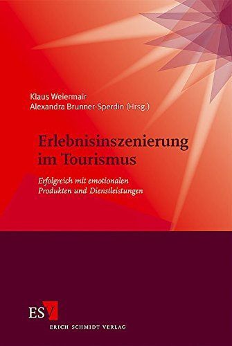 Erlebnisinszenierung im Tourismus