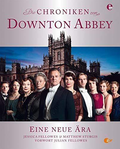 Die Chroniken von Downton Abbey