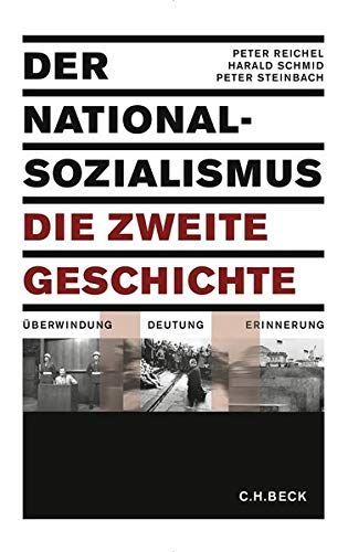 Der Nationalsozialismus, die zweite Geschichte