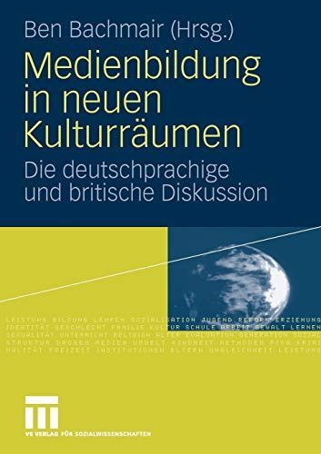 Medienbildung in neuen Kulturräumen