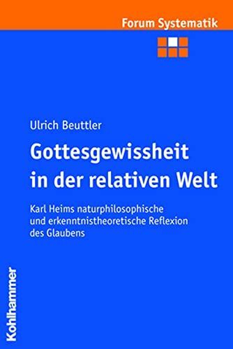 Gottesgewissheit in der relativen Welt