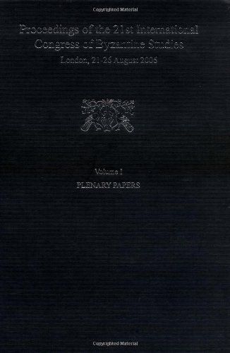 Proceedings of the 21st International Congress of Byzantine Studies