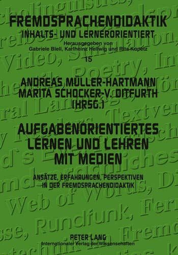 Aufgabenorientiertes Lernen und Lehren mit Medien