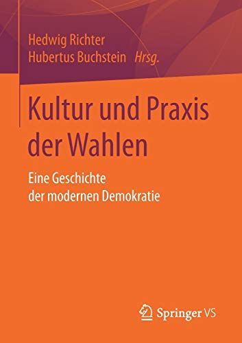 Kultur und Praxis der Wahlen