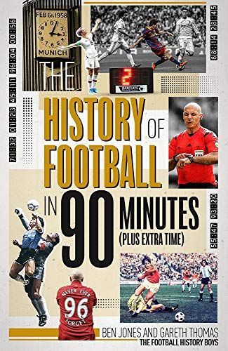 The History of Football in 90 Minutes