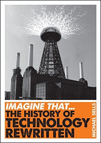 The History of Technology Rewritten