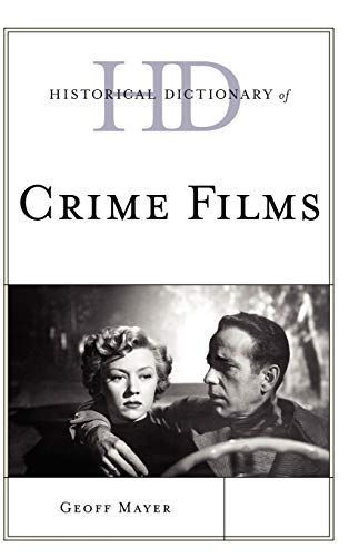 Historical Dictionary of Crime Films