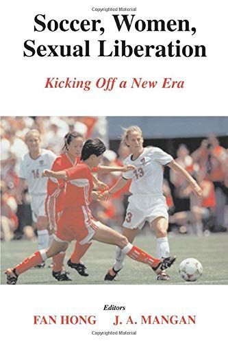 Soccer, Women, Sexual Liberation