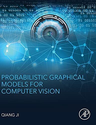 Probabilistic Graphical Models for Computer Vision