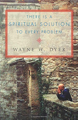There's a Spiritual Solution to Every Problem