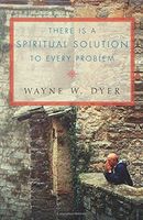 There's a Spiritual Solution to Every Problem