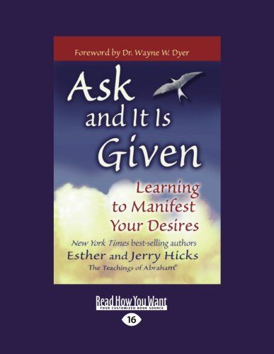 Ask and it is Given