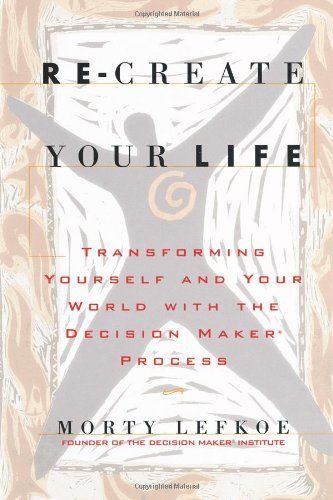 Re-Create Your Life