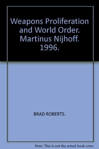 Weapons Proliferation and World Order