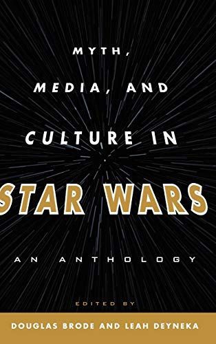 Myth, Media, and Culture in Star Wars