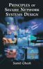 Principles of Secure Network Systems Design