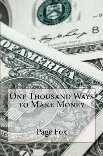 One Thousand Ways to Make Money