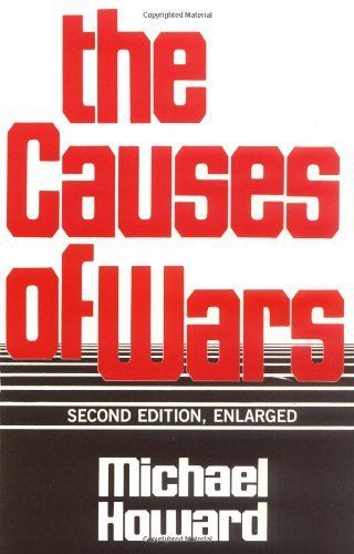 The Causes of Wars and Other Essays