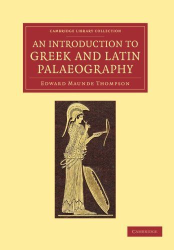 An Introduction to Greek and Latin Palaeography