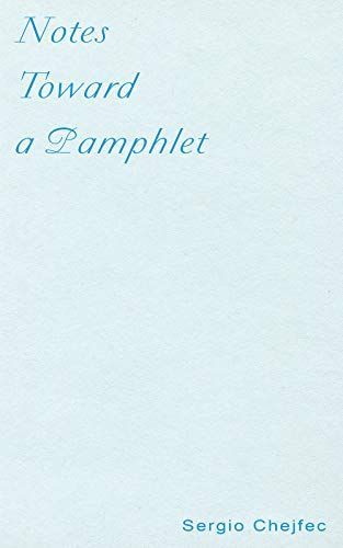 Notes Toward a Pamphlet