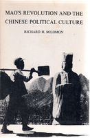 Mao's Revolution and the Chinese Political Culture