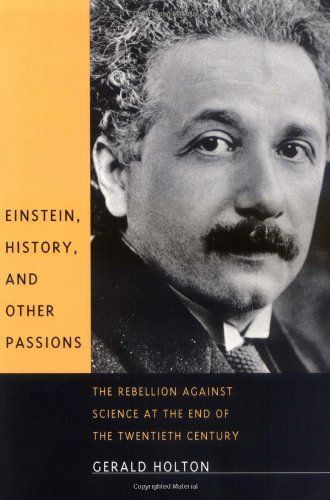 Einstein, History, and Other Passions