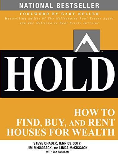 HOLD: How to Find, Buy, and Rent Houses for Wealth
