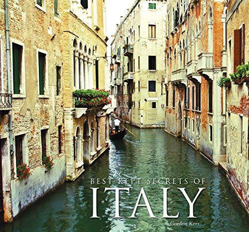 The Best Kept Secrets of Italy