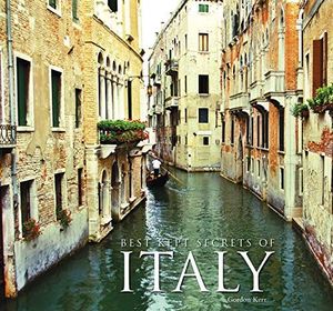 The Best Kept Secrets of Italy