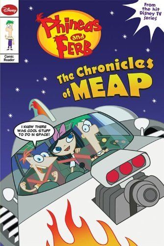 The Phineas and Ferb Comic Reader #2: Chronicles of Meap