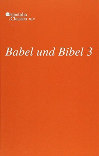 Babel und Bibel 3