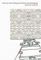 What We Were Doing and where We Were Going